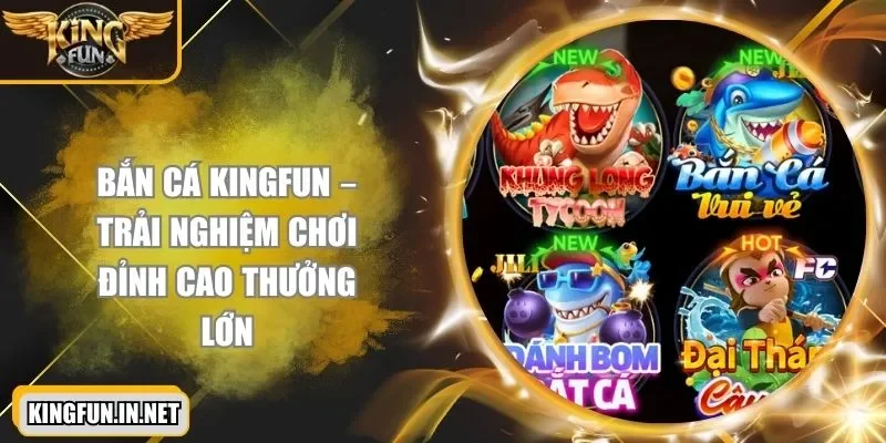 ban-ca-kingfun